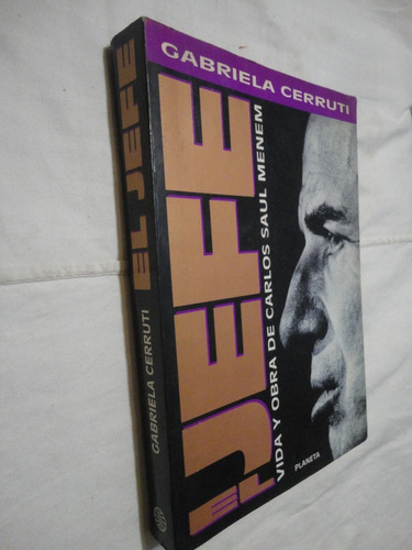  El Jefe - Gabriela Cerruti  - Primera Edicion