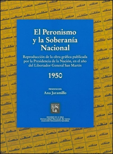 El Peronismo Y La Soberania Nacional - Ana Jaramillo