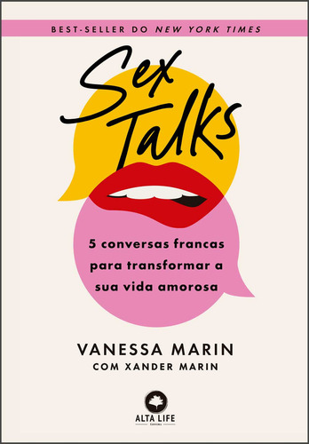 Sextalks: 5 Conversas Francas Para Transformar Sua Vida Amorosa, De Vanessa Marin. Editorial Alta Life, Tapa Mole, Edición 1 En Português, 2024