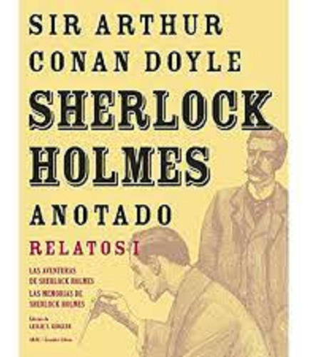 Sherlock Holmes Anotado Relatos I