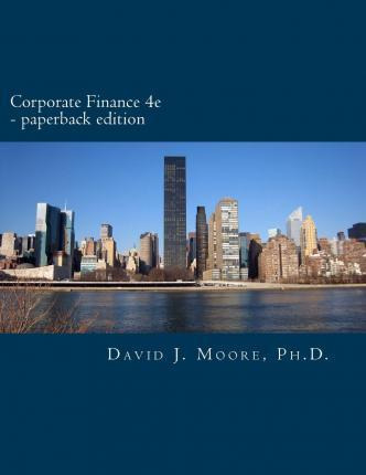 Libro Corporate Finance 4e.a - David J Moore Ph D