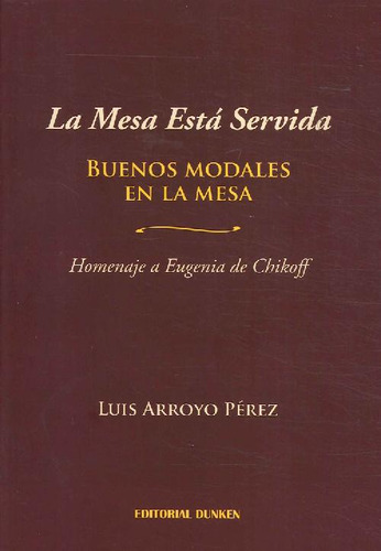 Libro La Mesa Está Servida De Luis Arroyo Pérez