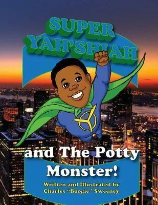 Libro Super Yah'shiah And The Potty Monster - Charles Boo...