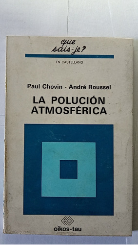 La Polucion Atmosferica - Paul Chovin & Andre Roussel