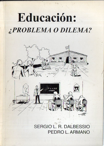 Dalbessio Armano  Educacion Problema O Dilema 