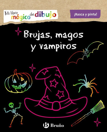 Mi Libro Magico De Dibujo Brujas Magos Y Vampiros, De Varios Autores, Roberto Vivero Rodriguez, Varios Autores, Roberto Vivero Rodriguez. Editorial Bruño En Español