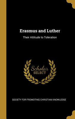 Libro Erasmus And Luther: Their Attitude To Toleration - ...