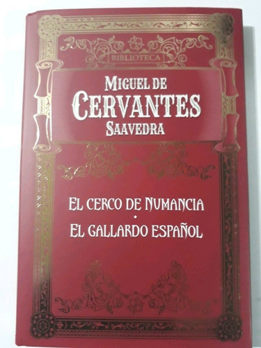 Cervantes - El Cerco De Numancia - El Gallardo Español