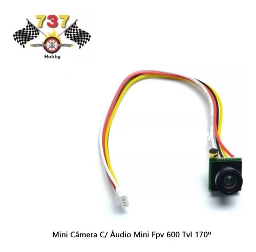 Mini Câmera C/ Áudio  Mini   Fpv 600 Tvl 170º  - 737hobby