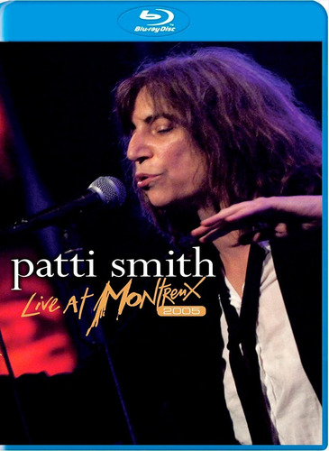 Patti Smith : Live At Montreaux 2005 (2012)