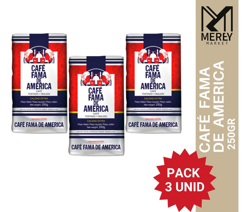 Cafe Fama De America 250gr (pack X3). Mereymarket