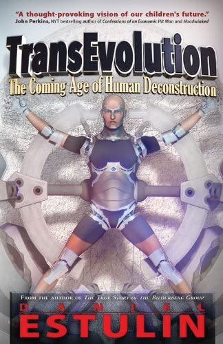 Transevolution: The Coming Age Of Human Deconstruction, De Estulin Phd, Daniel. Editorial Trine Day, Tapa Blanda En Inglés