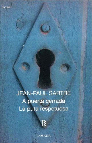 A Puerta Cerrada-la Puta Respetuosa/l *685* - Sartre - Losa