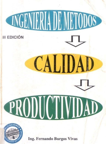 Libro Ingeniería De Métodos, Calidad Y Productividad, Burgos