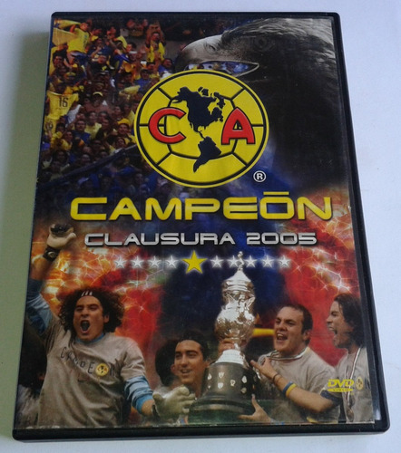 America Campeon Clausura 2005 Dvd