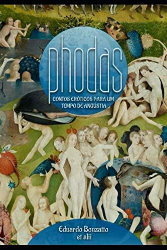 Libro: Phodas: Contos Eróticos Para Um Tempo De Angústia