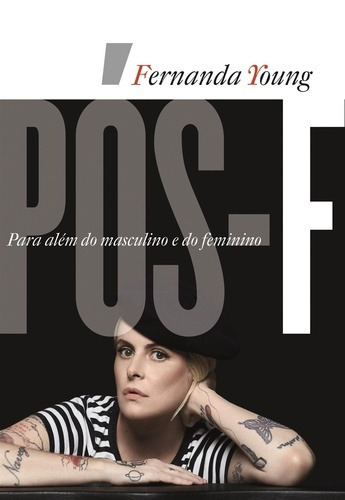 Pós-F: Para além do masculino e do feminino, de Young, Fernanda. Editora Casa dos Mundos Produção Editorial e Games LTDA, capa mole em português, 2018