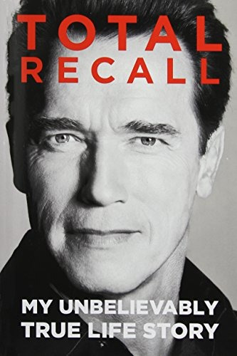 Book : Total Recall: My Unbelievably True Life Story - Ar...