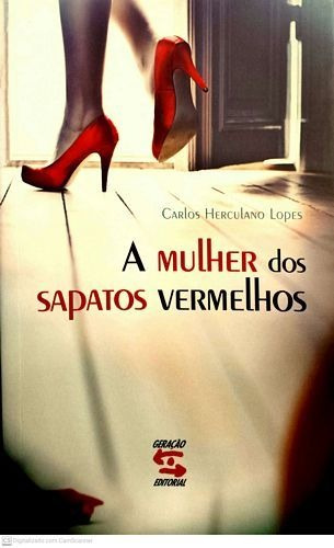 Livro Mulher Dos Sapatos Vermelhos,  Lopes, Carlos Herc