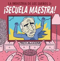 Comprar Libro La Industria De Los Sueã¿os 3: Â¡secuela Maestra! -...