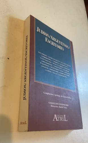 Dickman Gerchunoff Heffes Etc - Judíos Argentinos Escritores