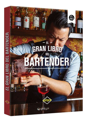 Libro El Gran Libro Del Bartender N102020 - Lexus