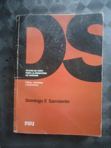 Cartas Anecdotas Y Testimonios - Domingo Sarmiento - Viva