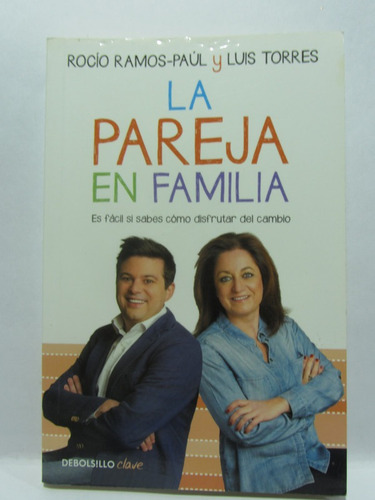 La Pareja En Familia - R. Ramos, L. Torres - Debolsillo