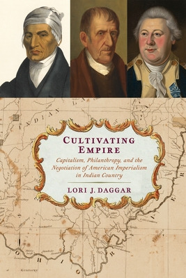 Libro Cultivating Empire: Capitalism, Philanthropy, And T...