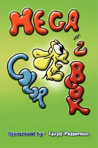 Mega Color Book 2, De Lloyd Patterson. Editorial Xlibris Corporation, Tapa Blanda En Inglés, 2009