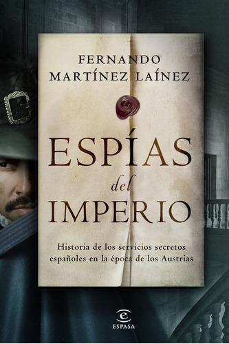 Espãâas Del Imperio, De Martínez Laínez, Fernando. Editorial Espasa, Tapa Blanda En Español