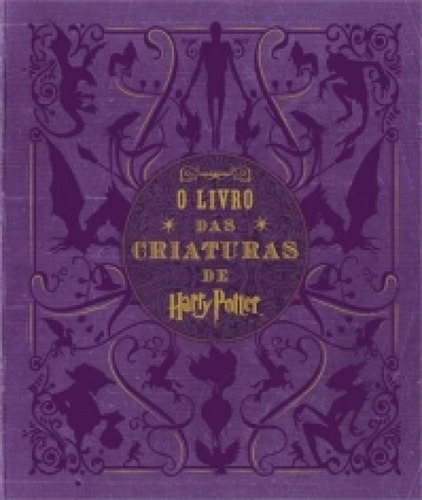 Livro Das Criaturas De Harry Potter, O - Galera