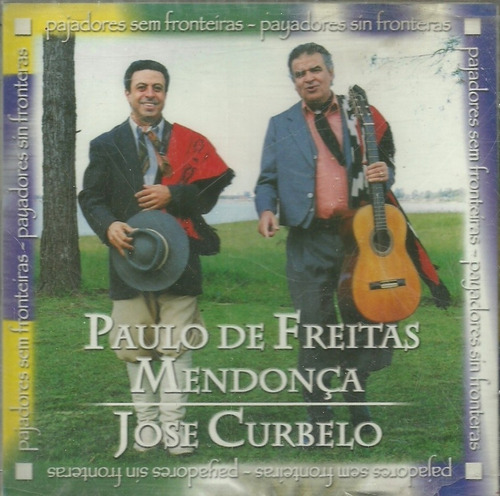 Cd - Paulo De Freitas Mendonça E Jose Curbelo - Pajadores Se