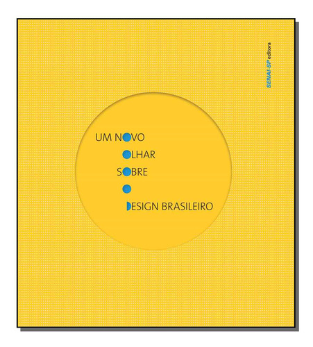 Novo Olhar Sobre O Design Brasileiro