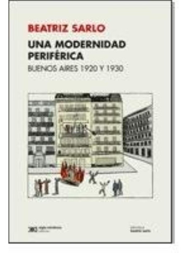 Una Modernidad Periferica