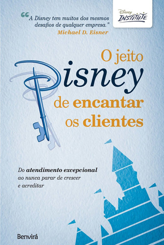 Jeito Disney De Encantar Os Clientes, O