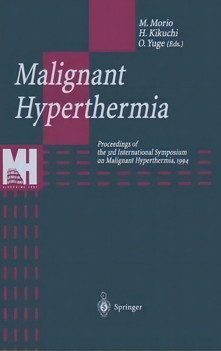 Malignant Hyperthermia, De Michio Morio. Editorial Springer Verlag Japan, Tapa Dura En Inglés