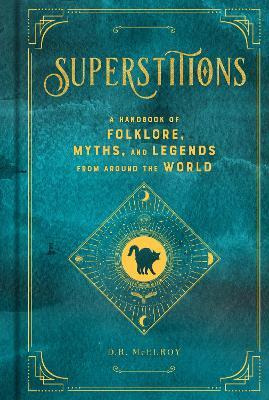 Libro Superstitions : A Handbook Of Folklore, Myths, And ...