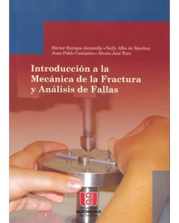 Introducción A La Mecánica De La Fractura Y Análisis De Fall