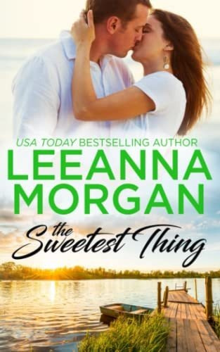 Book : The Sweetest Thing A Sweet Small Town Romance...