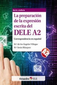 Preparacion De La Expresion Escrita Del Dele A2,la - Vill...
