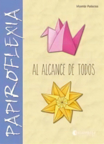 Papiroflexia Al Alcance De Todos, De Palacios Garrido,vicente. Editorial Salvatella, Tapa Blanda En Español