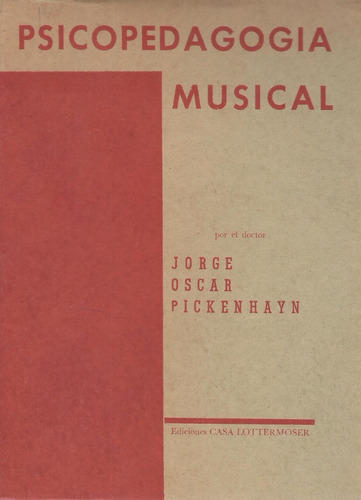 Psicopedagogía Musical Jorge Oscar Pickenhayn 