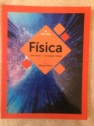 Libro Diploma Ib: Física