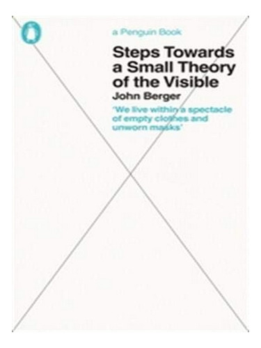 Steps Towards A Small Theory Of The Visible - John Ber. Eb15