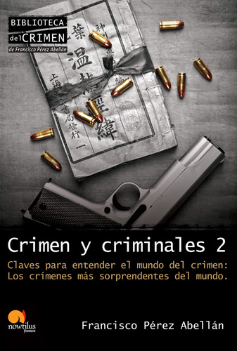 Libro: Crimen Y Criminales Ii (biblioteca Del Crimen) (spani