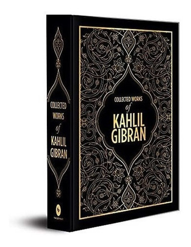 Collected Works Of Kahlil Gibran- Deluxe Edition..., de Kahlil Gib. Editorial Fingerprint! Publishing en inglés