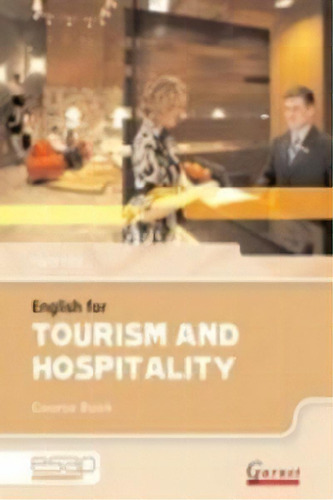 English For Tourism And Hospitality In Higher Education, De Aa.vv.. Editorial Garnet Education Ingles En Inglés