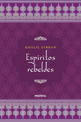 Espíritos Rebeldes, de Khalil, Gibran. Editora MANTRA em português