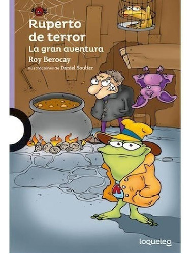 Libro - Ruperto De Terror - La Gran Aventura - Loqueleo
